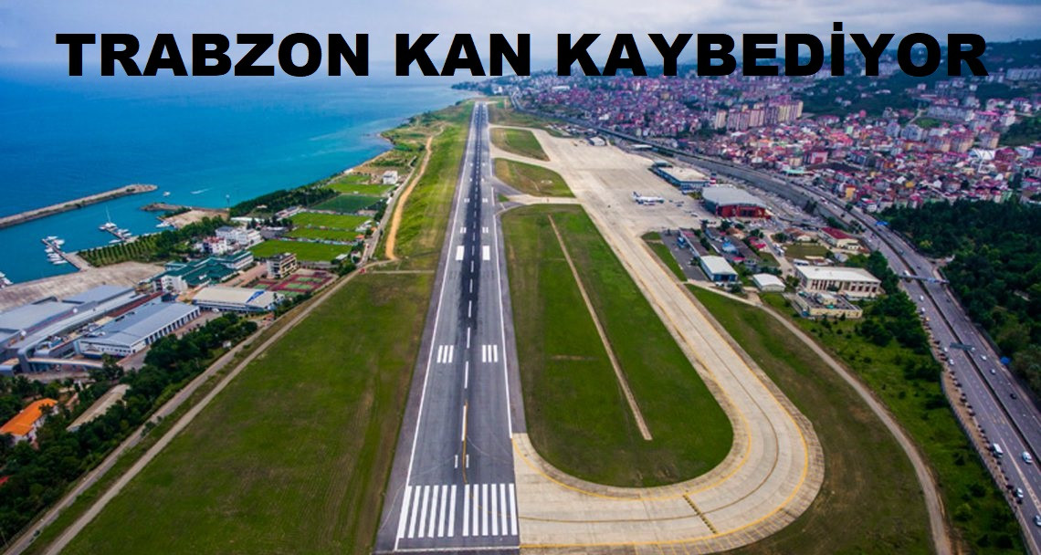 RİZE HAVALİMANI ZİRVE YAPARKEN TRABZON''A YOLCU SAYISI DÜŞÜYOR