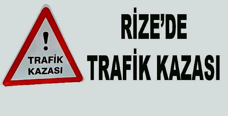 RİZE'DE  YUVARLANAN ARAÇ SÜRÜCÜSÜ HAYATINI KAYBETTİ